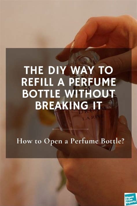 How to Open a Perfume Bottle Without Breaking It.